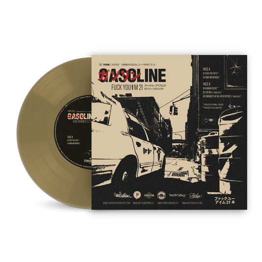 7" Gold Vinyl GASOLINE / Fuck You I'm 21